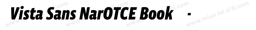 求Vista Sans NarOTCE Book字体字体转换